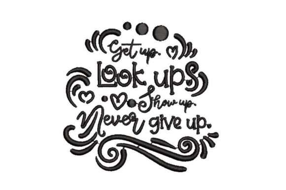 Get Up Look Up Show Embroidery Design for Branded Merch